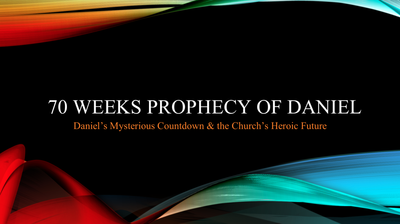 70 Weeks Prophecy Of Daniel Millenial Kingdom